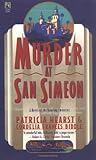 Murder at San Simeon by Patricia Campbell Hearst