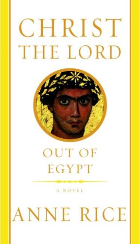 Christ the Lord: Out of Egypt