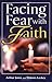 Facing Fear With Faith
