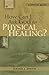 How Can I Ask God for Physical Healing?: A Biblical Guide