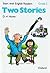 Two Stories (Start with English Readers)