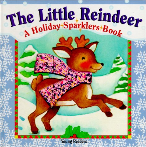 The Little Reindeer: A Holiday Sparklers Book (Hardcover)