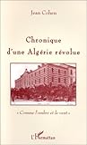 Chronique d'une Algérie révolue: "Comme l'ombre et le vent" Chronique d'une Algérie révolue: "Comme l'ombre et le vent"
