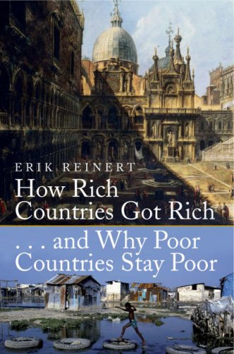 How Rich Countries Got Rich and Why Poor Countries Stay Poor (Hardcover)