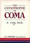 Catastrophe of Coma: A Way Back Catastrophe of Coma: A Way Back