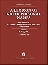 A Lexicon of Greek Personal Names A Lexicon of Greek Personal Names