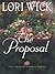 The Proposal by Lori Wick