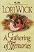 A Gathering of Memories by Lori Wick