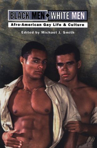 Black Men-White Men: A Gay Anthology (Paperback)