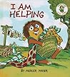I am Helping by Mercer Mayer I am Helping by Mercer Mayer