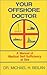 Your Offshore Doctor: A Manual for Medical Self-Sufficiency at Sea