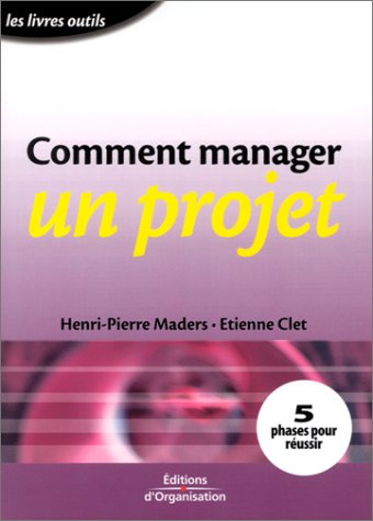 Comment manager un projet (Paperback)