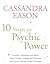 10 Steps to Psychic Power