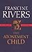 The Atonement Child by Francine  Rivers