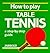 How to Play Table Tennis: A Step-By-Step Guide (Jarrold Sports)