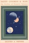 Deity, Cosmos and Man: An Outline of Esoteric Science Deity, Cosmos and Man: An Outline of Esoteric Science