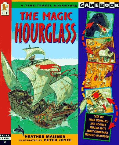 The Magic Hourglass: A Time-Travel Adventure Game (Gamebook)