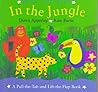 In the Jungle: A Pull-The-Tab and Lift-The-Flap Book (Hide and Seek)