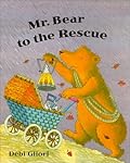Mr. Bear to the Rescue