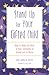 Stand Up for Your Gifted Child: How to Make the Most of Kids' Strengths at School and at Home
