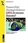Gats: Zu Wessen Diensten?: Öffentliche Aufgaben Unter Globalisierungsdruck