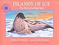 Islands of Ice: The Story of a Harp Seal