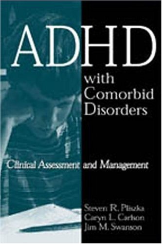 ADHD with Comorbid Disorders: Clinical Assessment and Management (Hardcover)