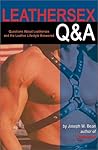 Leathersex Q&A: Q...