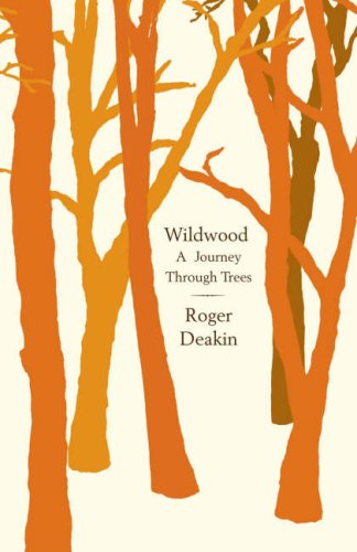 Wildwood: A Journey through Trees (Hardcover)