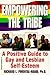 Empowering the Tribe: A Positive Guide to Gay and Lesbian Self-Esteem