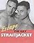 Escape the Gay Straitjacket by Donald Black