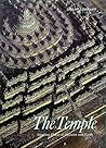 The Temple: Meeting Place of Heaven and Earth (Art and Imagination) The Temple: Meeting Place of Heaven and Earth (Art and Imagination)
