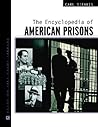 The Encyclopedia of American Prisons