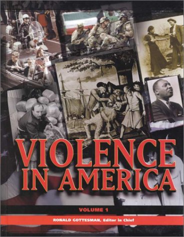Violence in America: An Encyclopedia [Three Volume Set] (Hardcover)