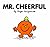 Mr. Cheerful
