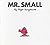 Mr. Small