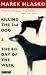 Killing The 2nd Dog & The 8th Day Of The Week