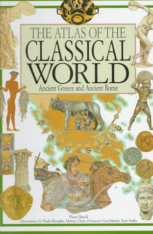 The Atlas of the Classical World (Hardcover)
