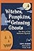 Witches, Pumpkins, and Grinning Ghosts: The Story of the Halloween Symbols