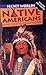 Native Americans : An Inside Look at the Tribes and Traditions