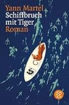 Schiffbruch mit Tiger by Yann Martel