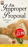 An Improper Proposal: Reluctant Wife An Improper Proposal: Reluctant Wife