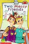 Two Messy Friends (HELLO READER LEVEL 2)