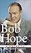 Bob Hope: A Tribute