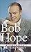 Bob Hope by Raymond Strait