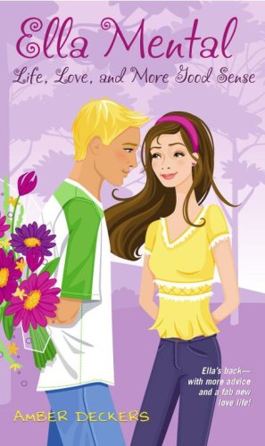 Ella Mental: Life, Love, & More Good Sense (Mass Market Paperback)