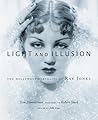 Light and Illusion: The Hollywood Portraits of Ray Jones Light and Illusion: The Hollywood Portraits of Ray Jones