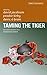 Taming the Tiger by David Jacobson