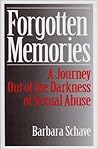 Forgotten Memories: A Journey Out of the Darkness of Sexual Abuse