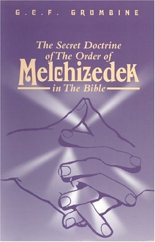 The Secret Doctrine of the Order Of Melchizedek in the Bible (Paperback)